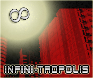 Infini-Tropolis